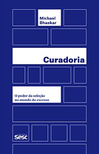 Livro Curadoria: O poder da seleção no mundo do excesso