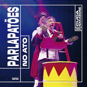 Livro Parlapatões - No Ato