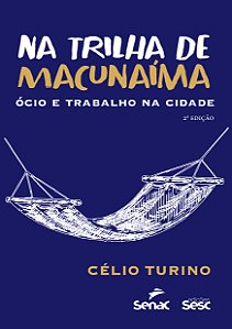 Livro Na Trilha de Macunaíma