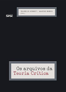 Livro Os Arquivos Da Teoria Crítica