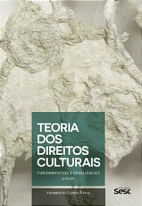 Livro Teoria Dos Direitos Culturais: Fundamentos E Finalidades