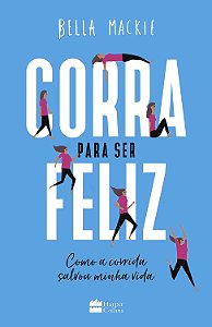 Livro Corra para ser feliz