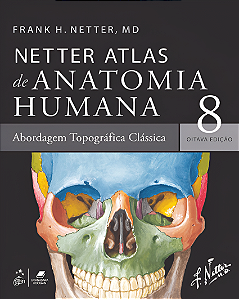 Livro Netter Atlas de Anatomia Humana – Abordagem Topográ...