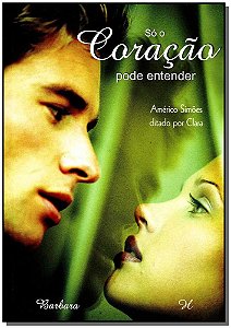 Livro Só O Coração Pode Entender