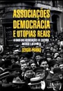 Livro Associações, democracia e utopias reais: o caso das...