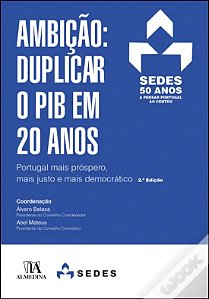 Livro Ambição: duplicar o PIB em 20 anos: Portugal mais p...