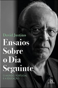 Livro Ensaios sobre o dia seguinte: o mundo, Portugal e a...