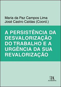 Livro A persistência da desvalorização do trabalho e a ur...