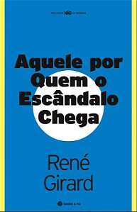 Livro Aquele Por Quem O Escândalo Chega