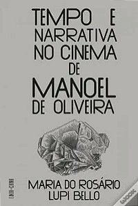 Livro Tempo E Narrativa No Cinema De Manoel De Oliveira
