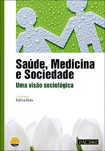 Livro Saúde, medicina sociedade uma visão sociológica