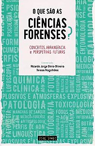 Livro O que são as ciências forenses?. conceitos, abrangência e...