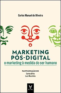 Livro Marketing pós-digital: o marketing à medida do ser humano