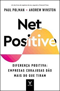 Livro Net positive: diferença positiva: empresas corajosa...