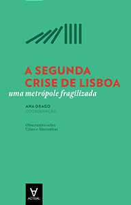 Livro A segunda crise de Lisboa: uma metrópole fragilizad...