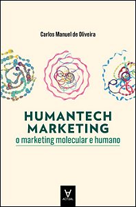 Livro Humantech marketing: o marketing molecular e humano