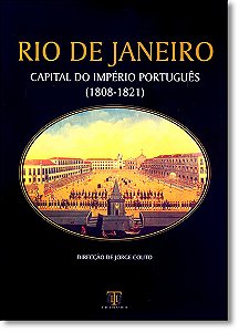 Livro Rio De Janeiro Capital Do Imperio Portugues