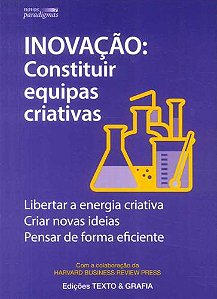 Livro Inovação: constituir equipas criativas
