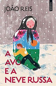 Livro A Avó E A Neve Russa