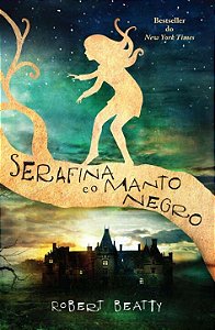 Livro Serafina e o manto negro