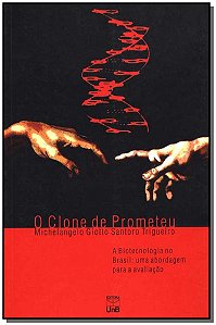 Livro Clone De Prometeu - A Biotecnologia No Brasil: Uma ...