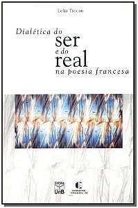 Livro Dialética Do Ser E Do Real Na Poesia Francesa