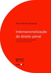 Livro Internacionalização do direito penal: A gestão de p...