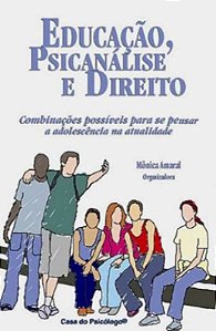Livro Educação, psicanálise e direito: combinações possív...