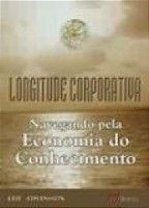 Livro Longitude Corporativa: Navegando Pela Economia Do C...