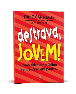 Destrava, jovem!: Como falar em público sem entrar em pânico