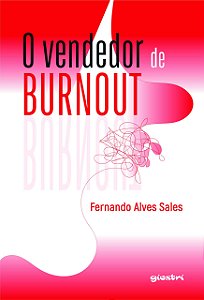 O vendedor de burnout