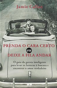 Prenda O Cara Certo Ou Deixe A Fila Andar