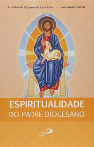 Espiritualidade do Padre Diocesano