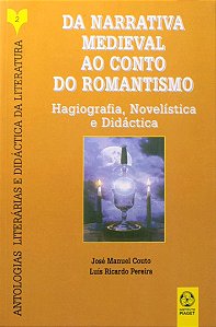 Narrativa Medieval Ao Conto Do Romantismo, Da