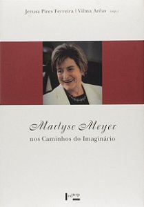 Marlyse meyer nos caminhos do imaginário (Volume 1)