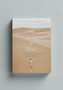 Em busca de Deus: A fascinante caminhada diária com Deus (Volume 1)