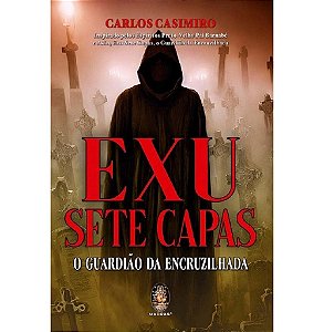 Exu sete capas: o guardião da encruzilhada