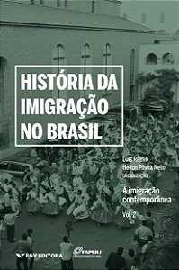 História Da Imigração No Brasil - Vol. 02