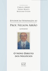 Estudos Em Homenagem Ao Prof. Nelson Abrao Centenario, O Novo Direito Dos Negocios