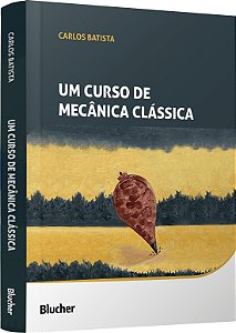Um curso de mecânica clássica