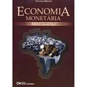 Economia Monetária - Teorias E A Experiência Brasileira