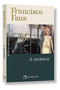 Pocket A paciência - 4 Edição - Coleção Francisco Faus