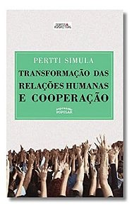 Transformação Das Relações Humanas E Cooperação