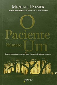 O paciente número um: uma corrida contra o tempo para salvar o homem mais poderoso do mundo