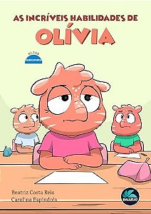 As incríveis habilidades de Olívia - Altas habilidades (Coleção Neurodiversidade)