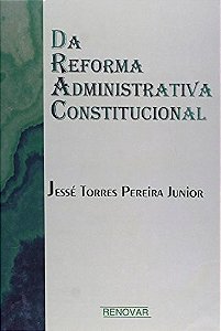Da Reforma Administrativa Constitucional
