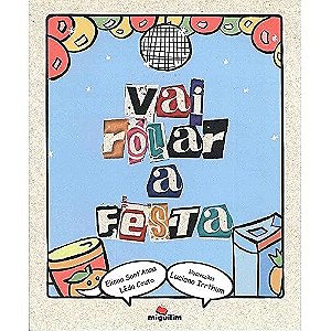 Vai rolar a festa