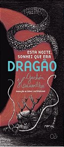 Esta Noite, Sonhei Que Era Dragão