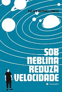 Sob neblina reduza velocidade