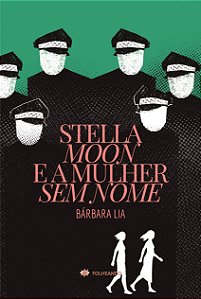 Stella Moon e a mulher sem nome